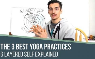 3 Best Yoga Practices for the 5 Layered Self, Asana, Breathwork, & Meditation