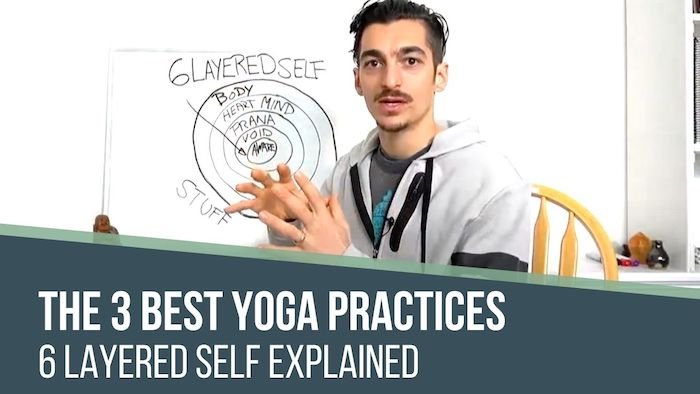 3 Best Yoga Practices for the 5 Layered Self, Asana, Breathwork, & Meditation