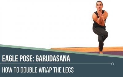 Eagle Pose technique how to double wrap the legs